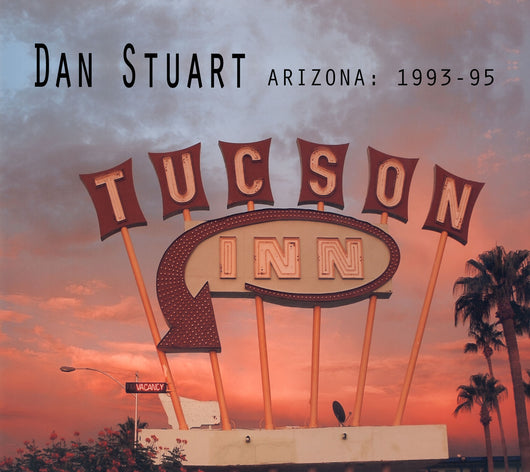 Dan Stuart - Arizona 1993-1995 - CD2