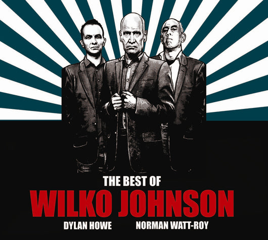 Wilko Johnson - The Best Of  - CD2