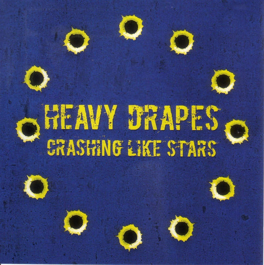 Heavy Drapes - Crashing Like Stars - Yellow Vinyl LP