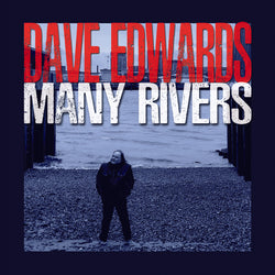 Dave Edwards - Many Rivers - CD