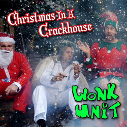 Wonk Unit - Christmas In A Crackhouse Ltd numbered & Signed Red 7