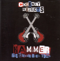 Cockney Rejects - Hammer - The Classic Rock Years 4CD Box