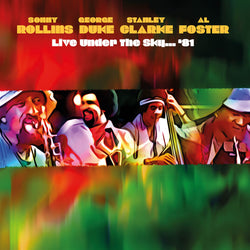 Sonny Rollins/George Duke/Stanley Clarke/Al Foster - Live Under The Sky '81 - CD2