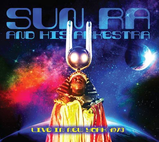 Sun Ra And His Arkestra - Live In New York 1973 - CD