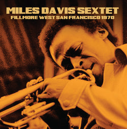 Miles Davis Sextet - Fillmore West, San Francisco, 1970 - CD