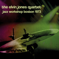 The Elvin Jones Quartet - Jazz Workshop Boston 1973 - CD