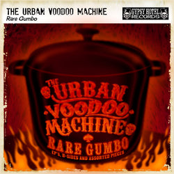 The Urban Voodoo Machine - Rare Gumbo - CD