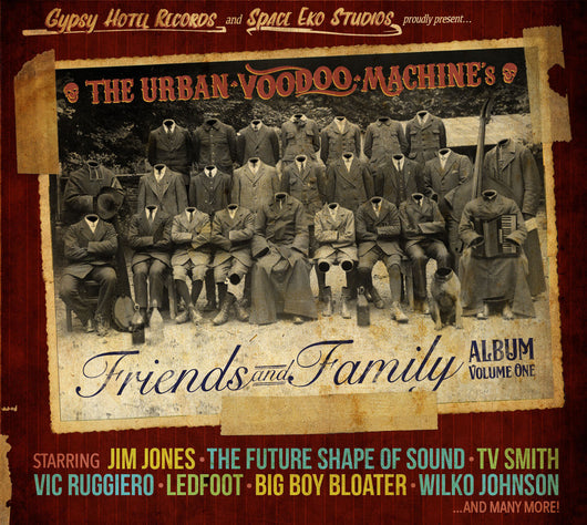 The Urban Voodoo Machine -  Friends And Family Album Volume 1 - CD