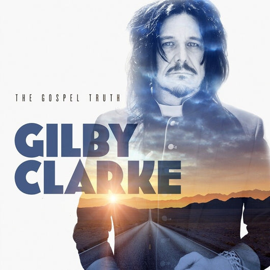 Gilby Clarke - The Gospel Truth - CD