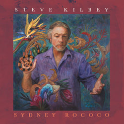 Steve Kilbey - Sydney Rococo - CD