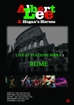 Albert Lee & Hogan's Heroes -Live At Stazione Birra, Rome - DVD