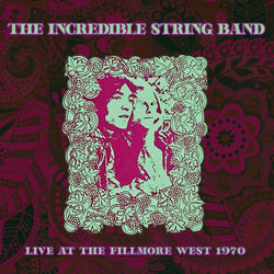 The Incredible String Band - Live At Filmore West 1970 - CD
