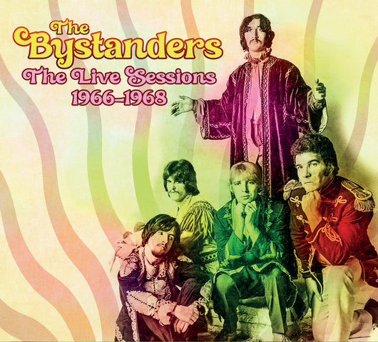 The Bystanders - The Live Sessions 1966- 1968 - CD