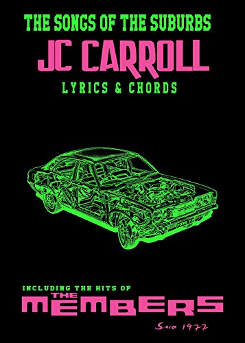 The Members - The Songs Of The Suburbs JC Carroll - Lyrics & Chords Book
