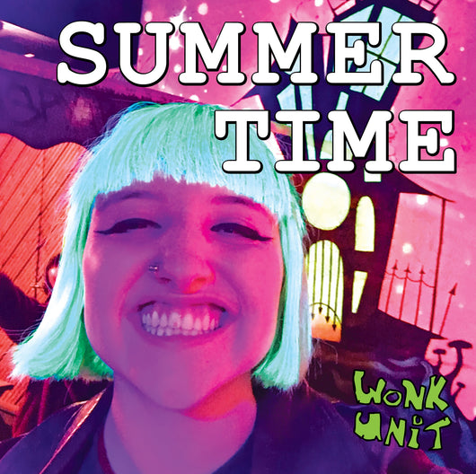 Wonk Unit - Summer Time / You're Sick - Solid Blue Vinyl 7