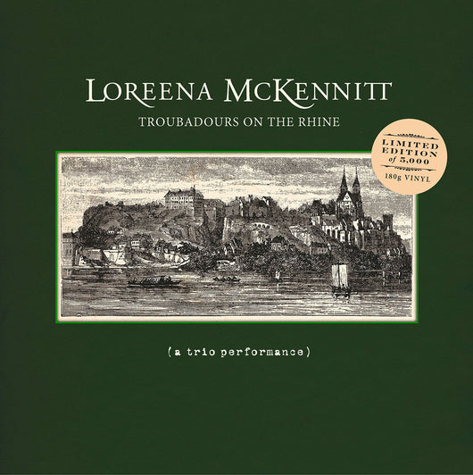 Loreena McKennitt - Troubadours On The Rhine (A Trio Performance) - Vinyl LP / CD Formats