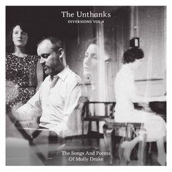 The Unthanks - Diversions Vol. 4: The Songs And Poems Of Molly Drake - CD