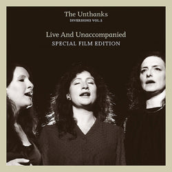The Unthanks - Diversions Vol.5 - Live And Unaccompanied - LP+DVD