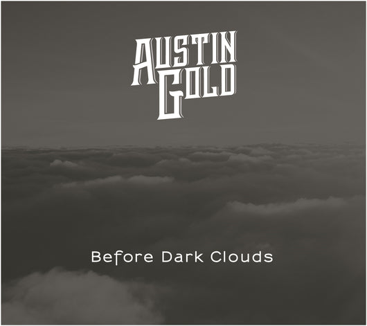 Austin Gold - Before Dark Clouds - CD