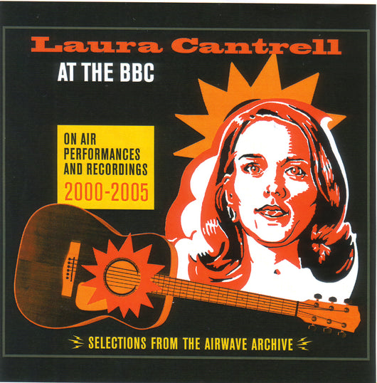 Laura Cantrell - At The BBC: On Air Performances And Recordings 2000-2005 - Vinyl LP - Opened Copy