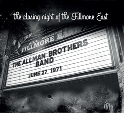 The Allman Brothers Band - The Closing Night Of Fillmore East - CD