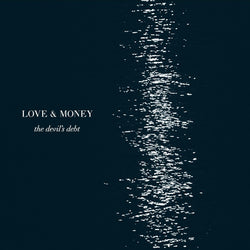 Love & Money - Devil's Debt - Vinyl LP