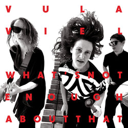 Vula Viel - What's Not Enough About That - CD